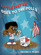 Little Wayne Goes to the Polls