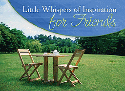 Little Whispers of Inspiration for Friends