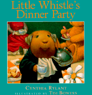 Little Whistle's Dinner Party - Rylant, Cynthia