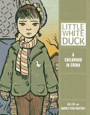 Little White Duck: A Childhood in China - 