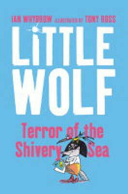 Little Wolf, Terror of the Shivery Sea - Whybrow, Ian