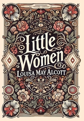 Little Women (Collector's Edition) (Laminated Hardback with Jacket) - Alcott, Louisa May