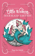 Little Women Mermaid Edition: Classics as Mermaid Books