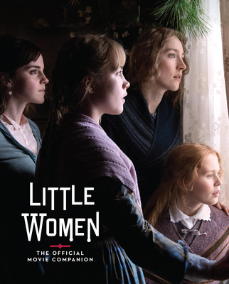 Little Women: The Official Movie Companion - McIntyre, Gina