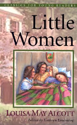 Little Women: Two Books in One - Alcott, Louisa May, and Lindskoog, Kathryn