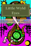 Little Wyld Eyes: Tatou's Tale of How Baby Hebe Mud Came To Be