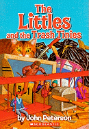 Littles and the Trash Tinies - Peterson, John