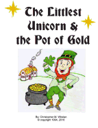 Littlest Unicorn and the Pot of Gold