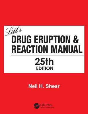 Litt's Drug Eruption & Reaction Manual 25E - Shear, Neil