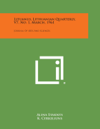 Lituanus, Lithuanian Quarterly, V7, No. 1, March, 1961: Journal of Arts and Sciences