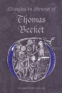 Liturgies in Honour of Thomas Becket