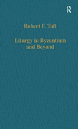 Liturgy in Byzantium and Beyond