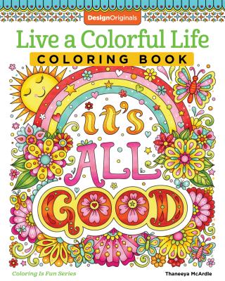 Live a Colourful Life Coloring Book - McArdle, Thaneeya