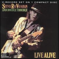 Live Alive - Stevie Ray Vaughan and Double Trouble