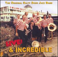 Live and Incredible - Original Salty Dogs