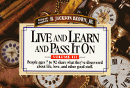 Live and Learn and Pass It on - Brown, H Jackson, Jr. (Introduction by)