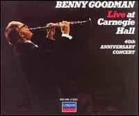 Live at Carnegie Hall 1978: 40th Anniversary Concert - Benny Goodman