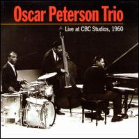 Live at CBC Studios, 1960 - Oscar Peterson