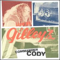 Live at Gilley's - Commander Cody