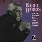 Live at Maybeck Recital Hall, Vol. 12 - Barry Harris