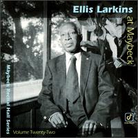 Live at Maybeck Recital Hall, Vol. 22 - Ellis Larkins