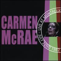 Live at Montreux July 22nd 1982 - Carmen McRae