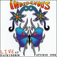 Live at Pachyderm Studios - Indigenous