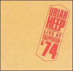 Live at Shepperton '74 - Uriah Heep