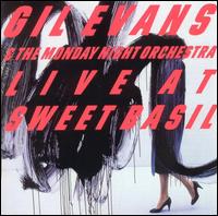 Live at Sweet Basil, Vol. 1 - Gil Evans