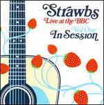 Live at the BBC, Vol. 1: In Session - The Strawbs