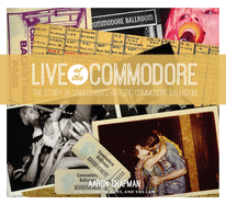 Live at the Commodore: The Story of Vancouver's Historic Commodore Ballroom