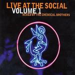 Live at the Social, Vol. 1 - The Chemical Brothers