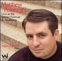 Live at the Verbier Festival & Academy - Matthew Polenzani (tenor); Roger Vignoles (piano)