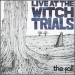 Live at the Witch Trials [Deluxe Edition]