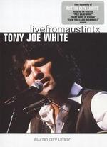 Live From Austin TX: Tony Joe White
