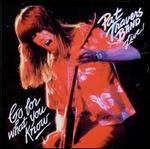 Live! Go for What You Know - Pat Travers Band