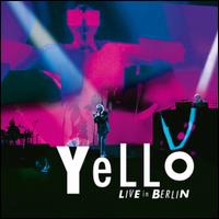 Live in Berlin - Yello