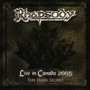 Live in Canada 2005: The Dark Secret - Rhapsody