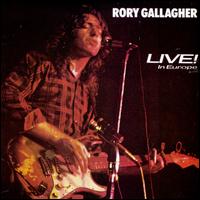 Live in Europe/Stage Struck - Rory Gallagher