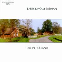 Live in Holland - Barry & Holly Tashian