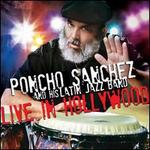 Live in Hollywood - Poncho Sanchez and His Latin Jazz Band