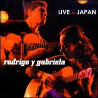 Live in Japan - Rodrigo y Gabriela