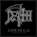Live in L.A.: Death & Raw