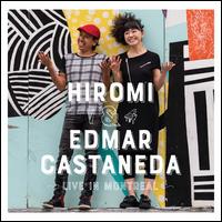 Live in Montreal - Hiromi & Edmar Castaneda