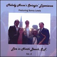 Live in North Beach, Vol. 2 - Melody Anne's Swing Experience Featuring Sonny Lewis
