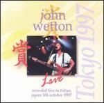 Live in Tokyo - John Wetton