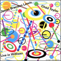 Live in Willisau - James Brandon Lewis/Chad Taylor