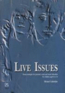 Live Issues: Drama Strategies for Personal Social and Moral Education - Little-Dyke, Michael