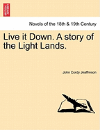 Live It Down: A Story of the Light Lands