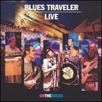 Live on the Rocks - Blues Traveler